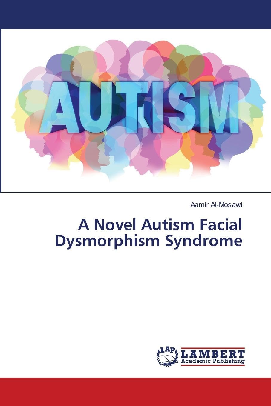 A Novel Autism Facial Dysmorphism Syndrome: DE