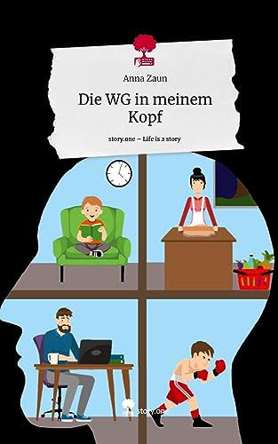 Die WG in meinem Kopf. Life is a Story - story.one