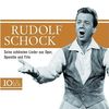 Rudolf Schock - Seine schönsten Lieder aus Oper, Operetten und Film