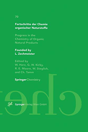 Fortschritte der Chemie organischer Naturstoffe Progress in the Chemistry of Organic Natural Products (Fortschritte der Chemie organischer Naturstoffe ... of Organic Natural Products, 70, Band 70)