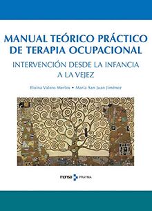 Manual teórico de terapia ocupacional. Intervención desde la infancia a la vejez