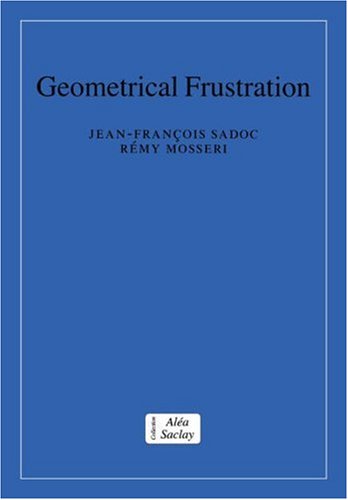 Geometrical Frustration (Collection Alea-Saclay: Monographs and Texts in Statistical Physics)