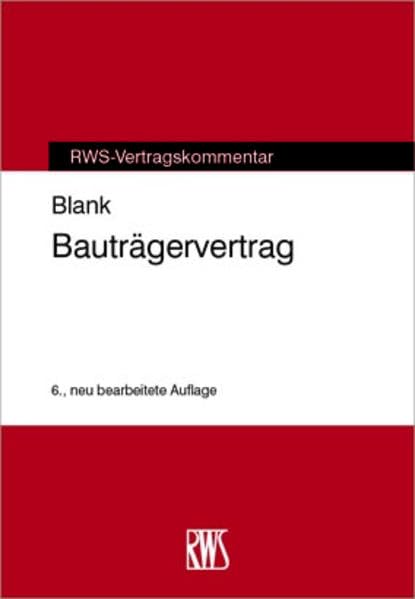 Bauträgervertrag (RWS-Vertragskommentar)
