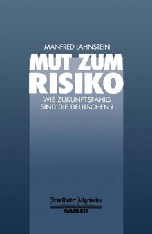 Mut zum Risiko (FAZ - Gabler Edition)