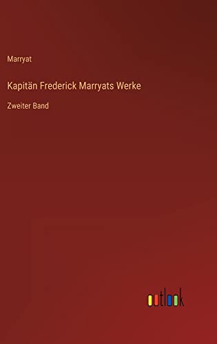Kapitän Frederick Marryats Werke: Zweiter Band