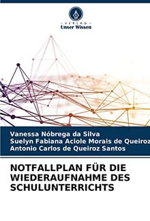 NOTFALLPLAN FÜR DIE WIEDERAUFNAHME DES SCHULUNTERRICHTS
