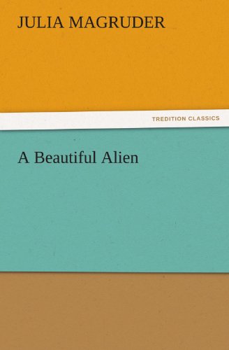 A Beautiful Alien (TREDITION CLASSICS)