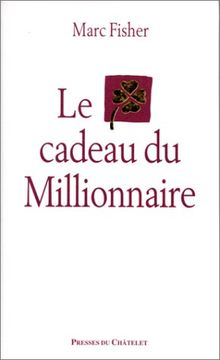 Le cadeau du millionnaire