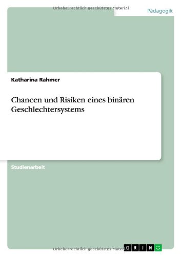 Chancen und Risiken eines binären Geschlechtersystems