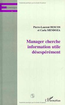 Manager cherche information utile désespérément