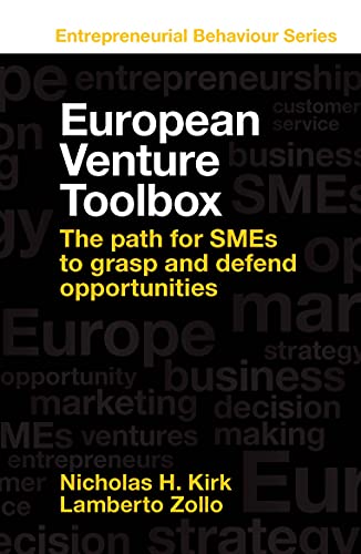 European Venture Toolbox: The Path for SMEs to Grasp and Defend Opportunities (Entrepreneurial Behaviour)