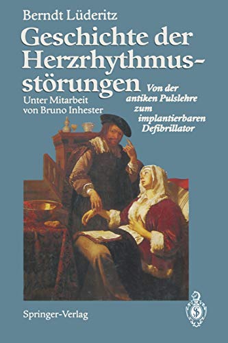 Geschichte der Herzrhythmusstörungen: Von der Antiken Pulslehre zum Implantierbaren Defibrillator