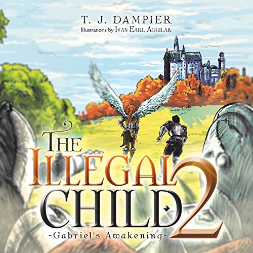 The Illegal Child 2: Gabriel's Awakening