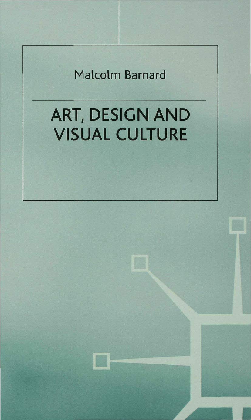 Art, Design and Visual Culture: An Introduction