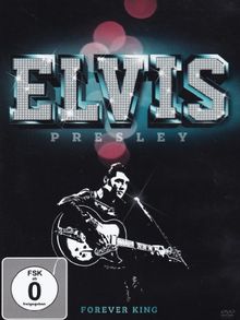 Elvis Presley - Forever King