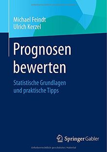 Prognosen bewerten: Statistische Grundlagen und praktische Tipps