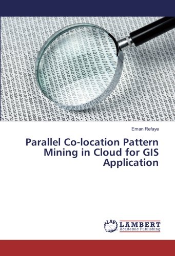 Parallel Co-location Pattern Mining in Cloud for GIS Application