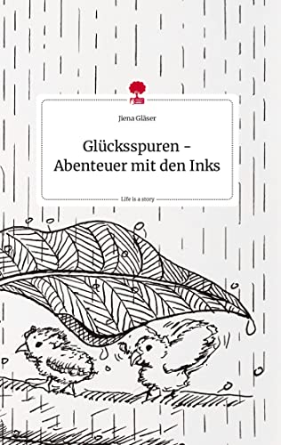 Glücksspuren - Abenteuer mit den Inks. Life is a Story - story.one