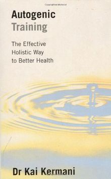 Autogenic Training: Effective Holistic Way to Better Health