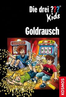 Die drei ??? Kids, Goldrausch: Dreifachband: Fluch des Goldes / Einarmige Banditen / Falsches Gold
