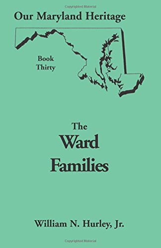 The Ward Families: Our Maryland Heritage
