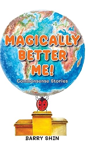 Magically Better Me: Common Sense Stories