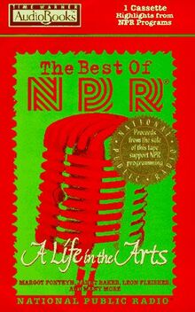 The Best of NPR: A Life in the Arts