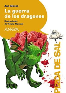 La guerra de los dragones (LITERATURA INFANTIL - Pizca de Sal)