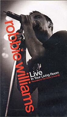 Robbie Williams - Live In Your Living Room [VHS]