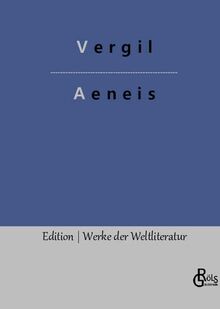 Aeneis: Publius Vergilius Maro (Edition Werke der Weltliteratur - Hardcover)