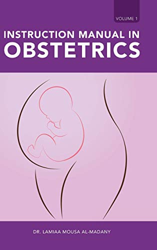 Instruction Manual in Obstetrics: Volume one