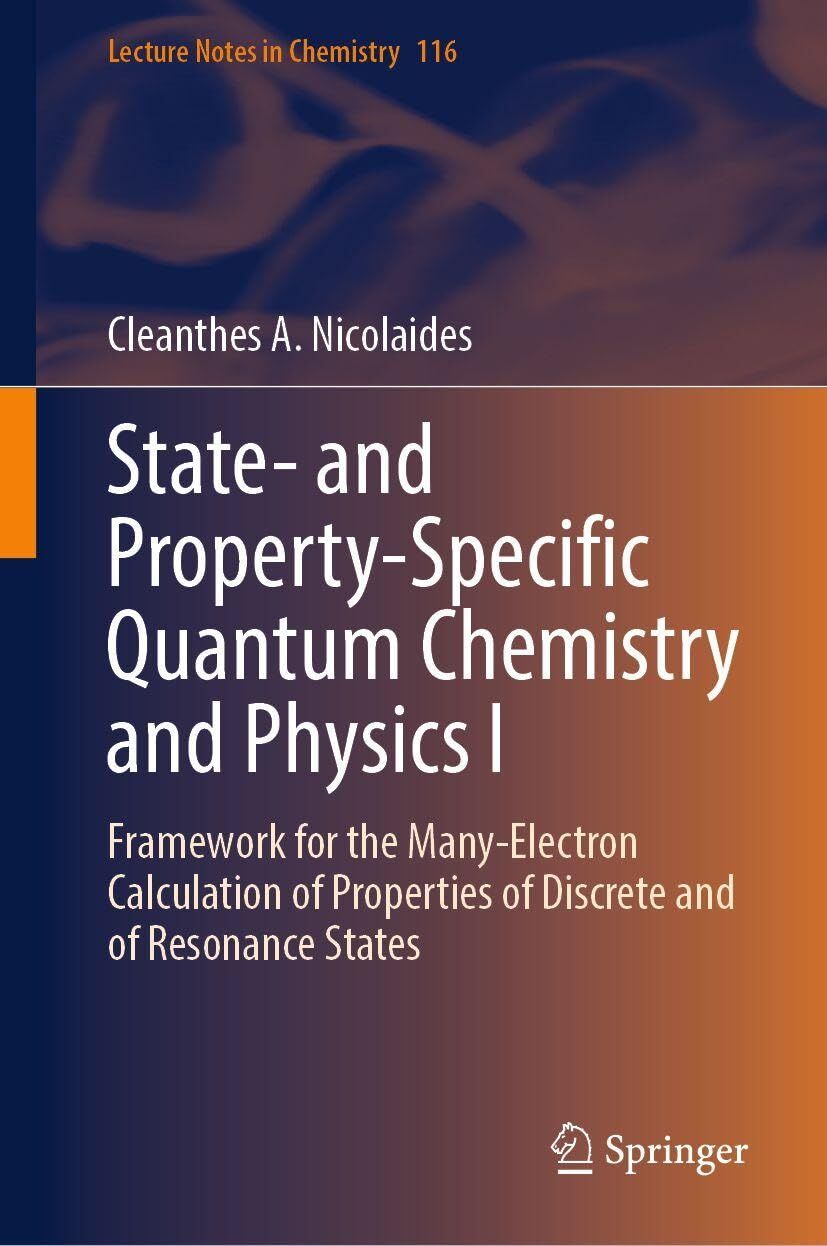 State- and Property-Specific Quantum Chemistry and Physics I - Neu