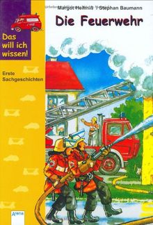 Das will ich wissen, Die Feuerwehr