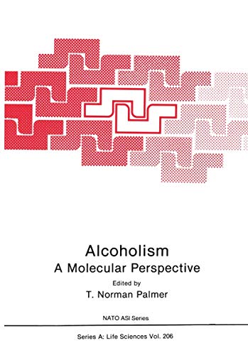 Alcoholism: A Molecular Perspective (Nato Science Series A:, 206, Band 206)