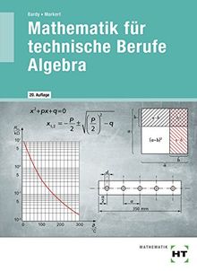 Mathematik für technische Berufe -- Algebra