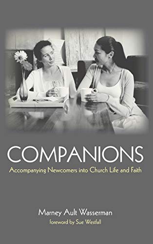 Companions: Accompanying Newcomers Into Church Life and Faith