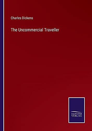 The Uncommercial Traveller