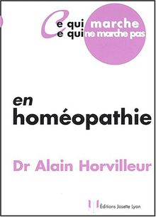 Ce qui marche, ce qui ne marche pas en homéopathie