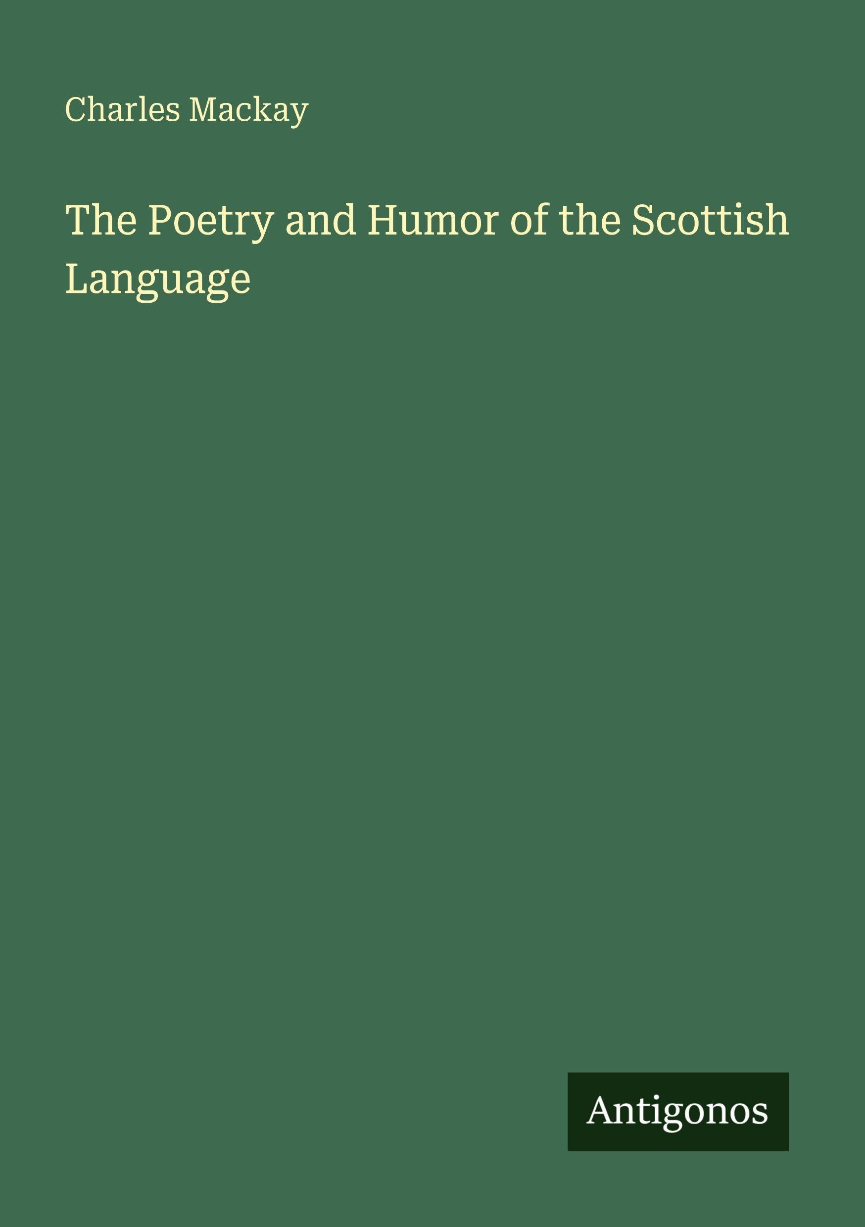 The Poetry and Humor of the Scottish Language