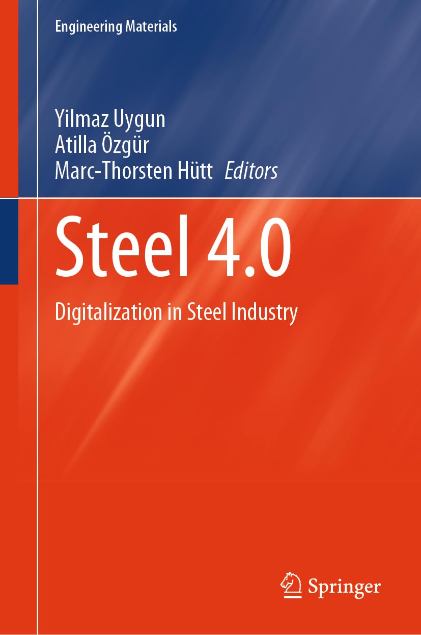 Steel 4.0: Digitalization in Steel Industry (Engineering Materials)