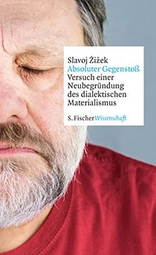 Absoluter Gegenstoß: Versuch einer Neubegründung des dialektischen Materialismus