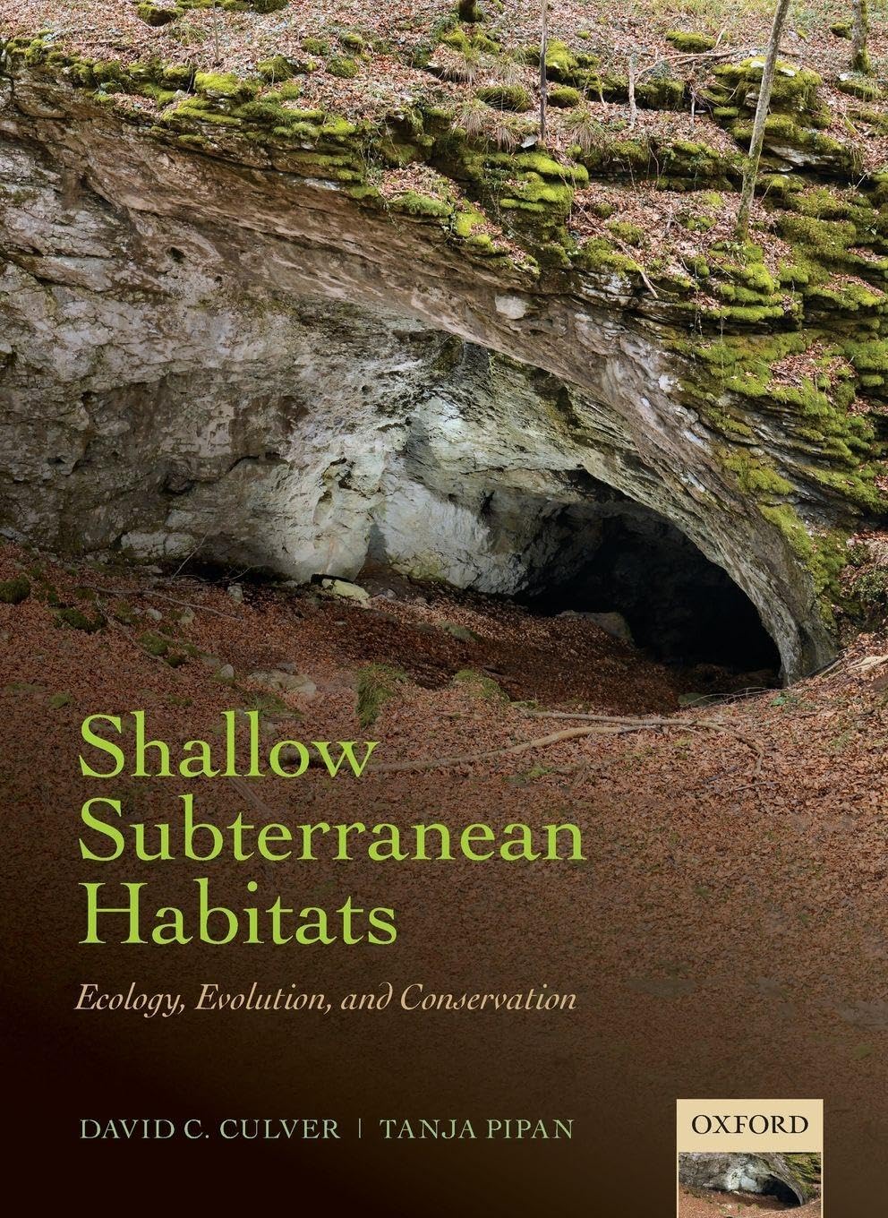 SHALLOW SUBTERRANEAN HABITATS C: Ecology, Evolution, and Conservation