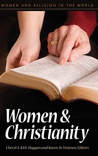 Women and Christianity (Women and Religion in the World)