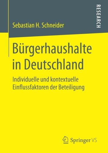 Bürgerhaushalte in Deutschland: Individuelle und kontextuelle Einflussfaktoren der Beteiligung