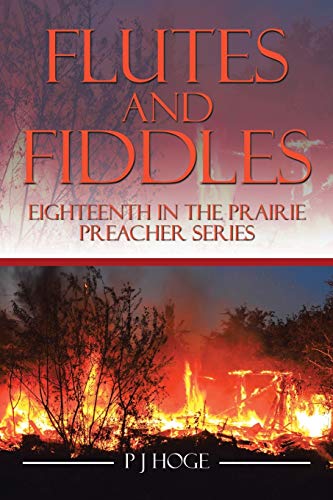 Flutes and Fiddles: Eighteenth in the Prairie Preacher Series