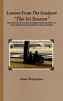 Lessons From The Goalpost Hardback