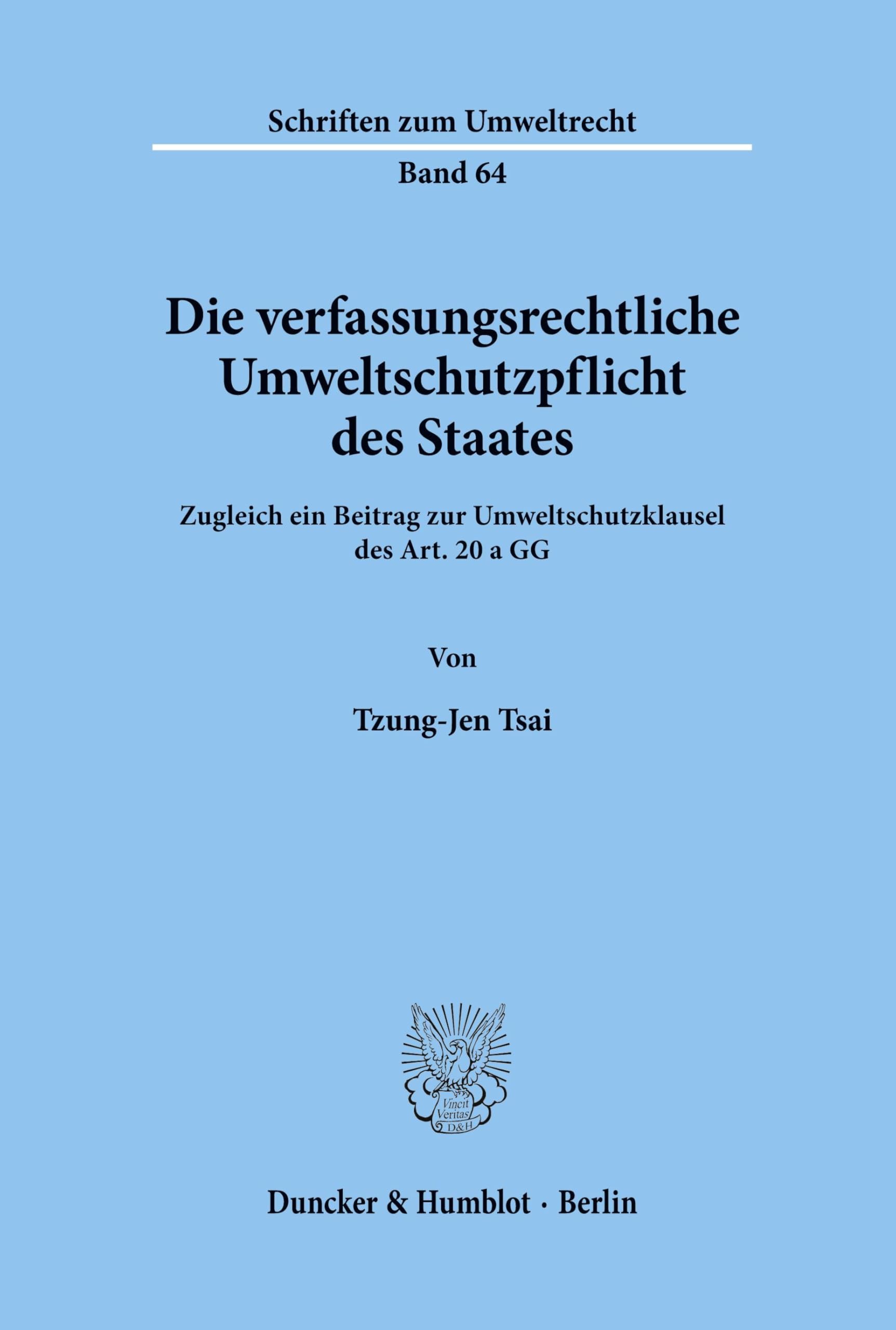 Die verfassungsrechtliche Umweltschutzpflicht des Staates.: Zugleich ein Beitrag zur Umweltschutzklausel des Art. 20 a GG. (Schriften zum Umweltrecht, Band 64)