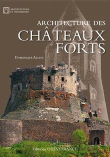 ARCHITECTURE DES CHATEAUX FORTS von Dominique ALLIOS | Buch | Zustand sehr gut