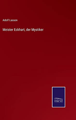 Meister Eckhart, der Mystiker