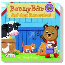 Benny Bär: Auf dem Bauernhof: Perfekt für kleine Tatzen!